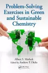 Problem-Solving Exercises in Green and Sustainable Chemistry cover