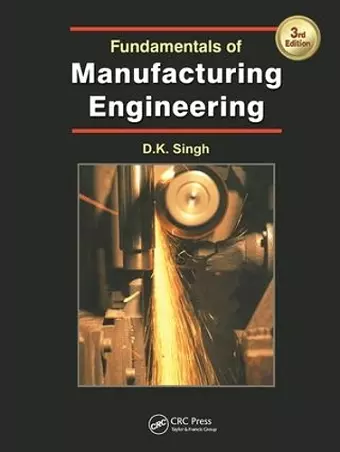 Fundamentals of Manufacturing Engineering, Third Edition cover