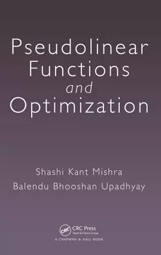 Pseudolinear Functions and Optimization cover