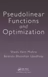 Pseudolinear Functions and Optimization cover