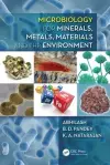 Microbiology for Minerals, Metals, Materials and the Environment cover