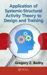 Application of Systemic-Structural Activity Theory to Design and Training cover