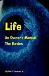 Life - An Owner's Manual cover