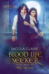 Blood Life Seeker (Kindred, Book 2) cover