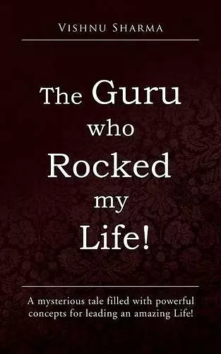 The Guru Who Rocked My Life! cover