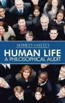 Human Life-A Philosophical Audit cover