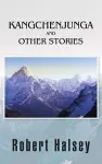 Kangchenjunga and Other Stories cover