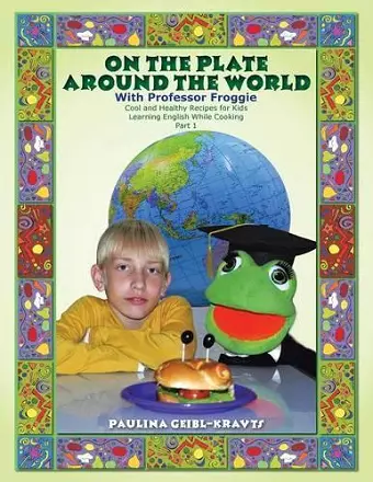 On the Plate Around the World with Professor Froggie cover