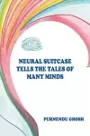 Neural Suitcase Tells the Tales of Many Minds cover