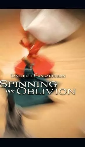 Spinning into Oblivion cover