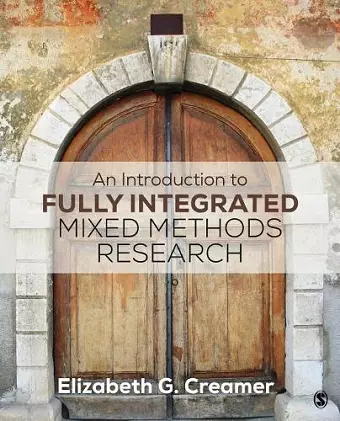 An Introduction to Fully Integrated Mixed Methods Research cover