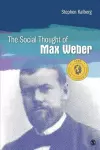 The Social Thought of Max Weber cover