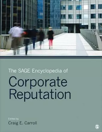 The SAGE Encyclopedia of Corporate Reputation cover