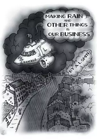 Making Rain and Other Things Is Our Business! cover