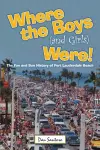 Where the Boys (and Girls) Were! cover