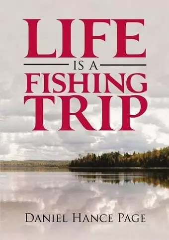 Life Is a Fishing Trip cover