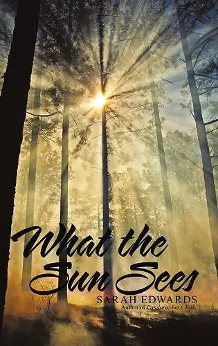 What the Sun Sees cover