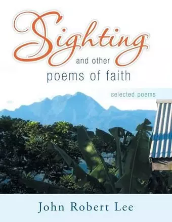 Sighting and Other Poems of Faith cover