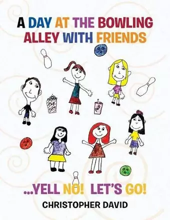 A Day at the Bowling Alley with Friends cover