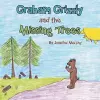 Graham Grizzly and the Missing Trees cover