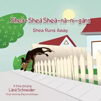 Shea-Shea Shea-Na-Ni-Gans Shea Runs Away cover