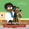 Shea-Shea Shea-Na-Ni-Gans Shea Goes to the Doctor cover