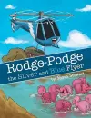 Rodge-Podge the Silver and Blue Flyer cover