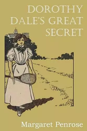 Dorothy Dale's Great Secret cover