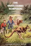 The Swiss Family Robinson, a Translation from the Original German cover