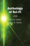 Anthology of Sci-Fi V24, the Pulp Writers - Evelyn E. Smith cover