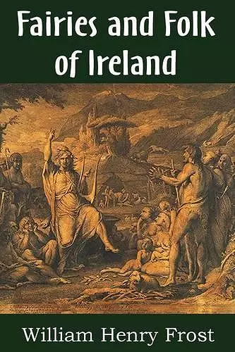 Fairies and Folk of Ireland cover