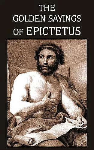 The Golden Sayings of Epictetus cover