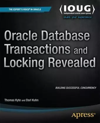 Oracle Database Transactions and Locking Revealed cover