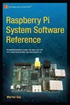 Raspberry Pi System Software Reference cover