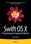 Swift OS X Programming for Absolute Beginners cover