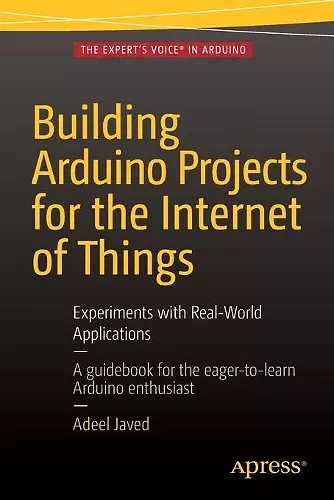 Building Arduino Projects for the Internet of Things cover