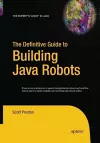 The Definitive Guide to Building Java Robots cover