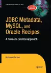 JDBC Metadata, MySQL, and Oracle Recipes cover