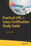 Practical LPIC-1 Linux Certification Study Guide cover