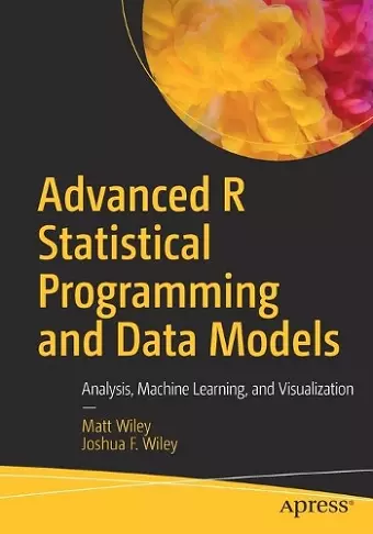 Advanced R Statistical Programming and Data Models cover