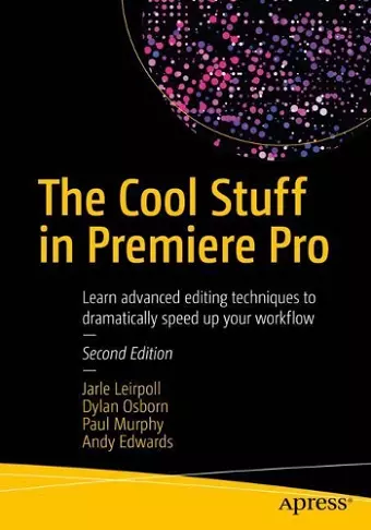 The Cool Stuff in Premiere Pro cover