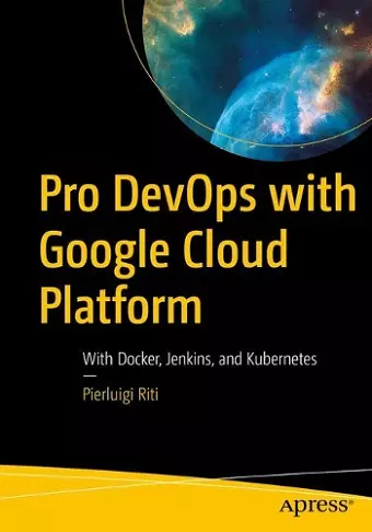 Pro DevOps with Google Cloud Platform cover