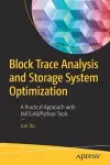 Block Trace Analysis and Storage System Optimization cover