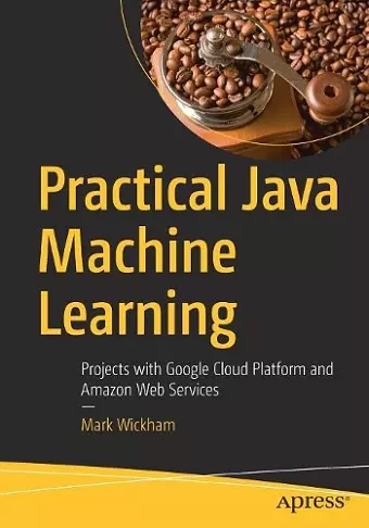 Practical Java Machine Learning cover
