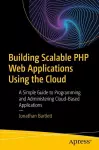 Building Scalable PHP Web Applications Using the Cloud cover