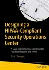 Designing a HIPAA-Compliant Security Operations Center cover