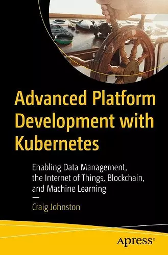 Advanced Platform Development with Kubernetes cover