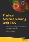 Practical Machine Learning with AWS cover