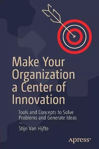 Make Your Organization a Center of Innovation cover