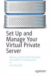 Set Up and Manage Your Virtual Private Server cover